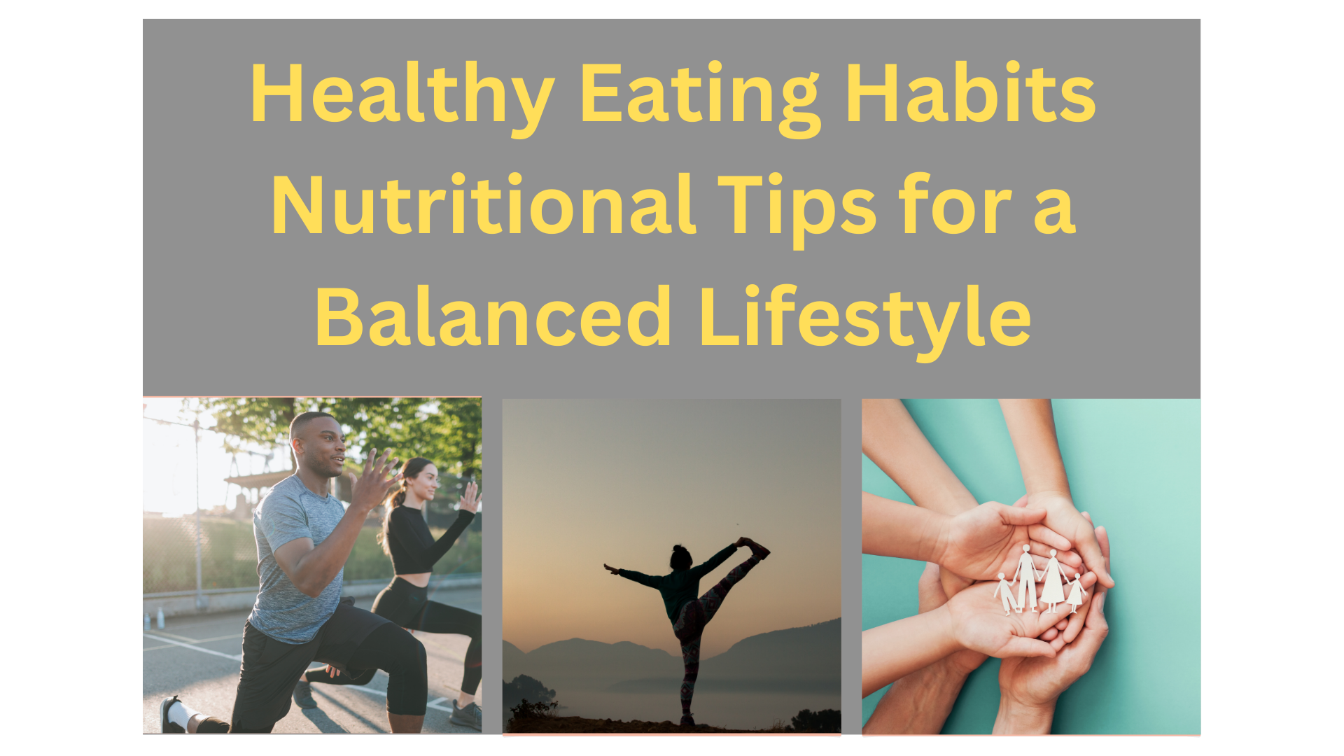 Healthy Eating Habits Nutritional Tips for a Balanced Lifestyle